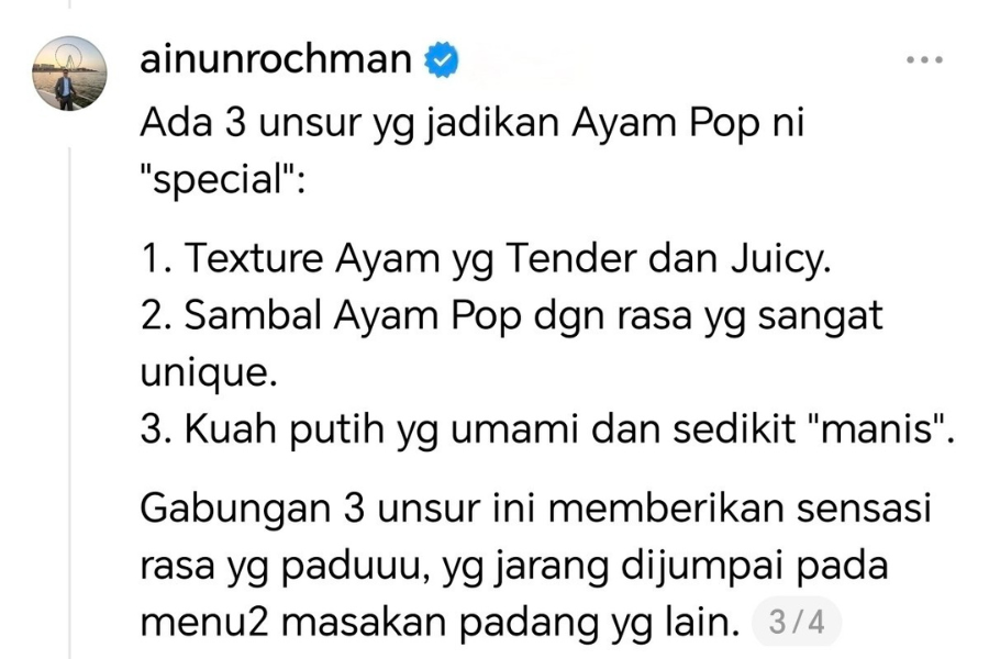Terdapat tiga unsur yang menjadikan ayam pop istimewa berbanding hidangan masakan Minang yang lain.